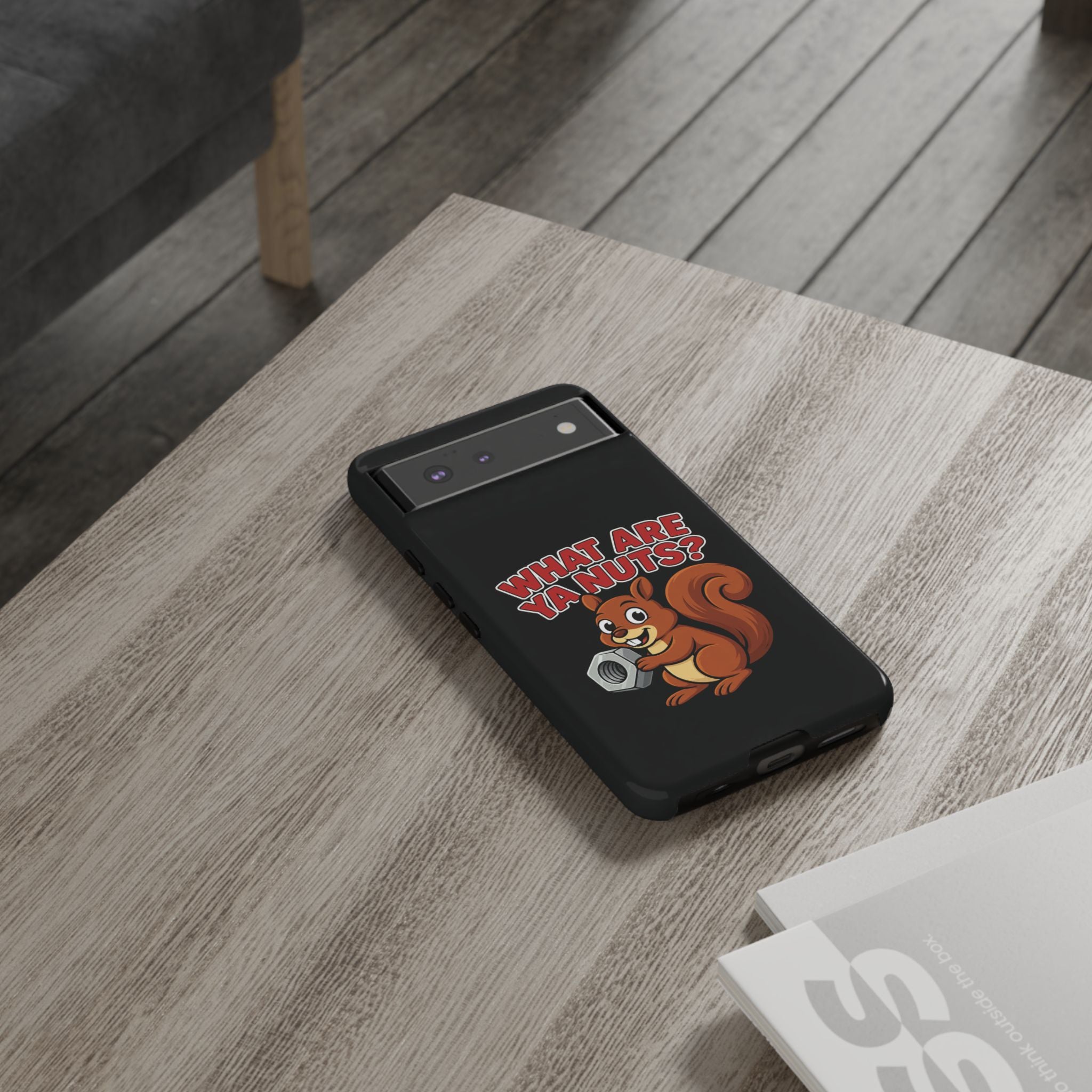 What Are Ya Nuts? Tough Phone Case