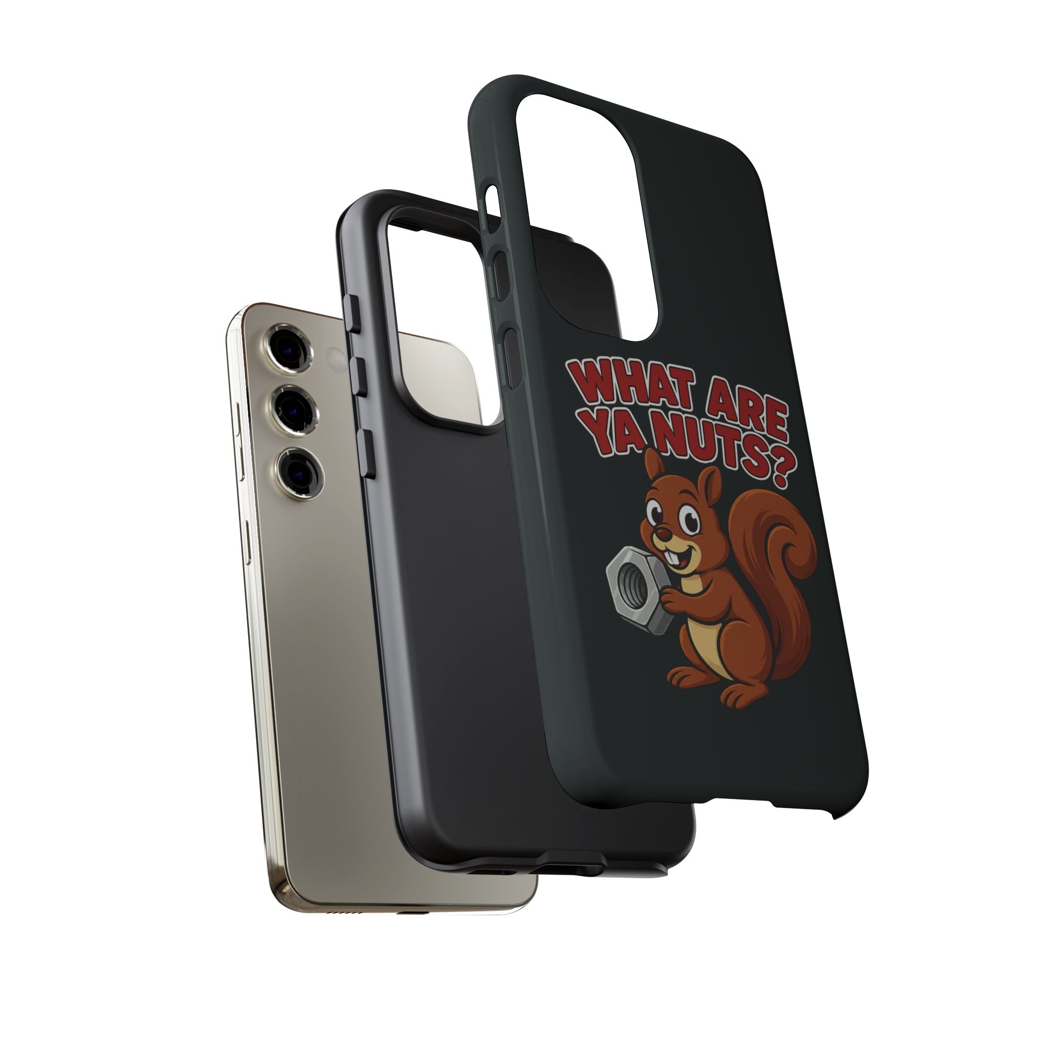 What Are Ya Nuts? Tough Phone Case