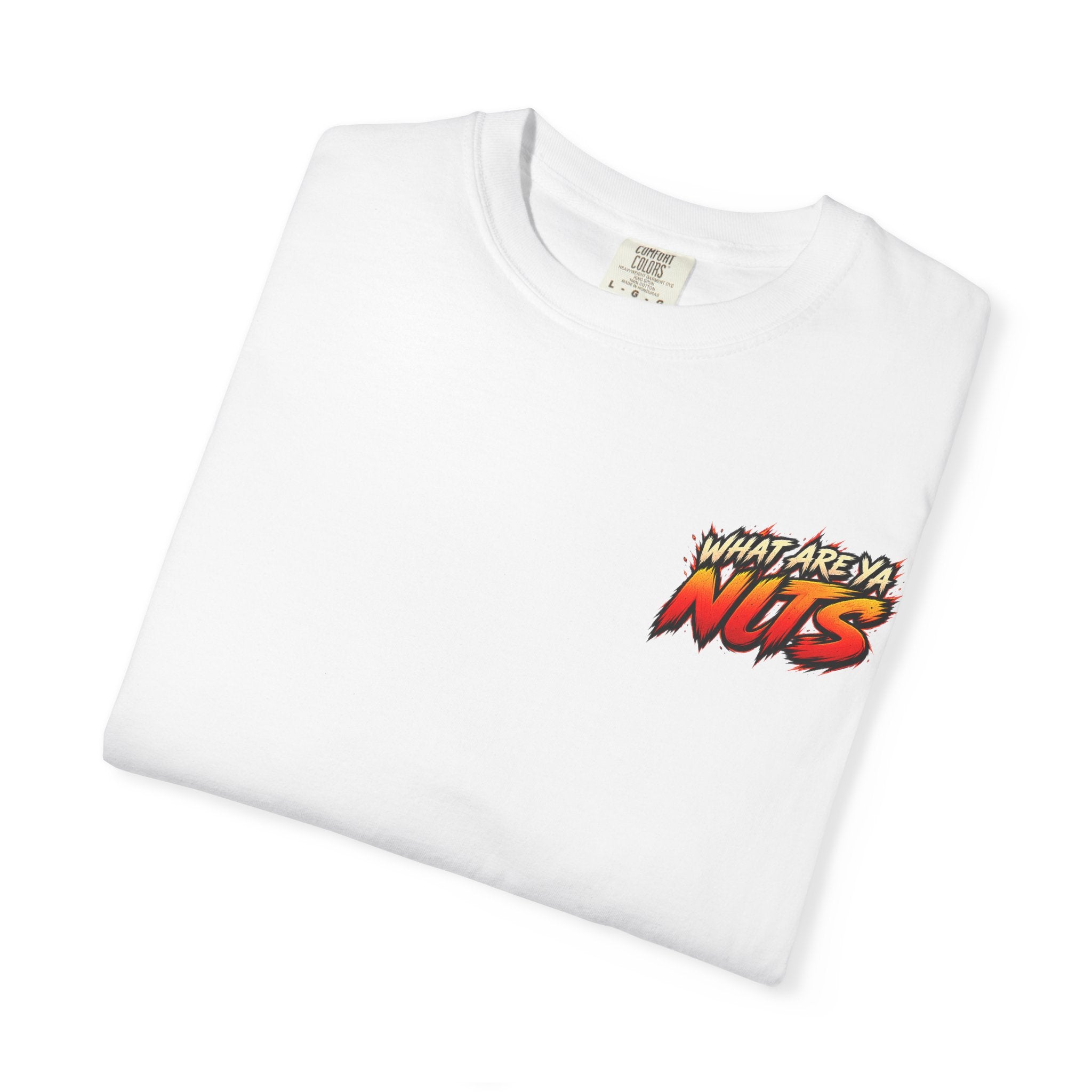 What Are Ya Nuts?! — Full Send Tee