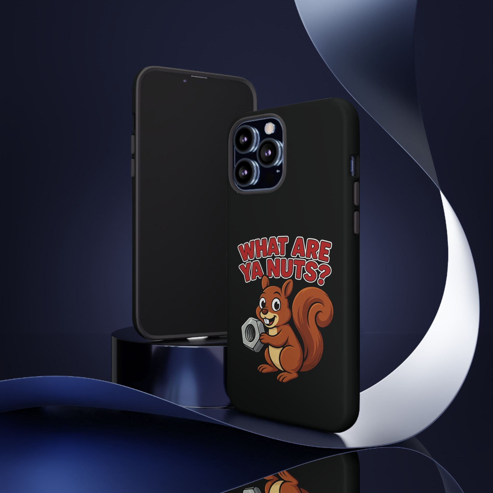 What Are Ya Nuts? Tough Phone Case
