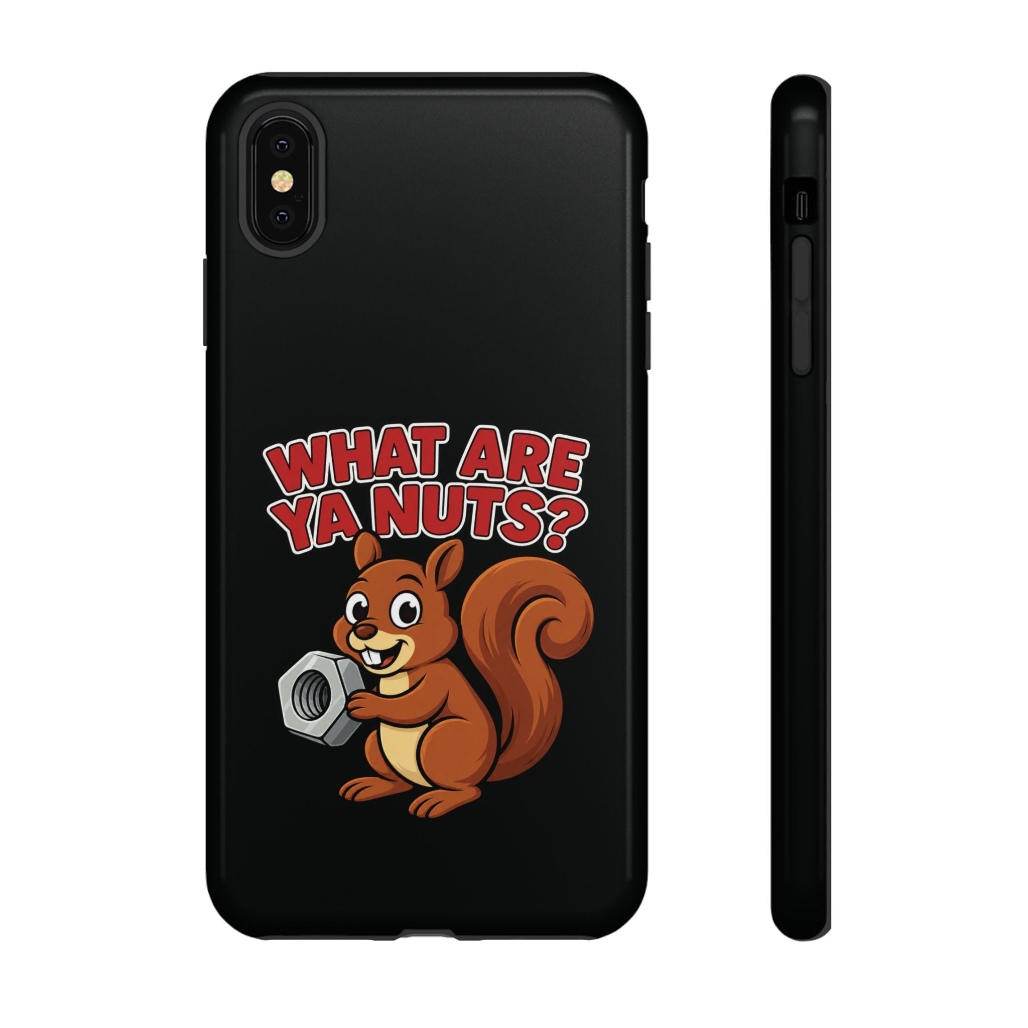 What Are Ya Nuts? Tough Phone Case