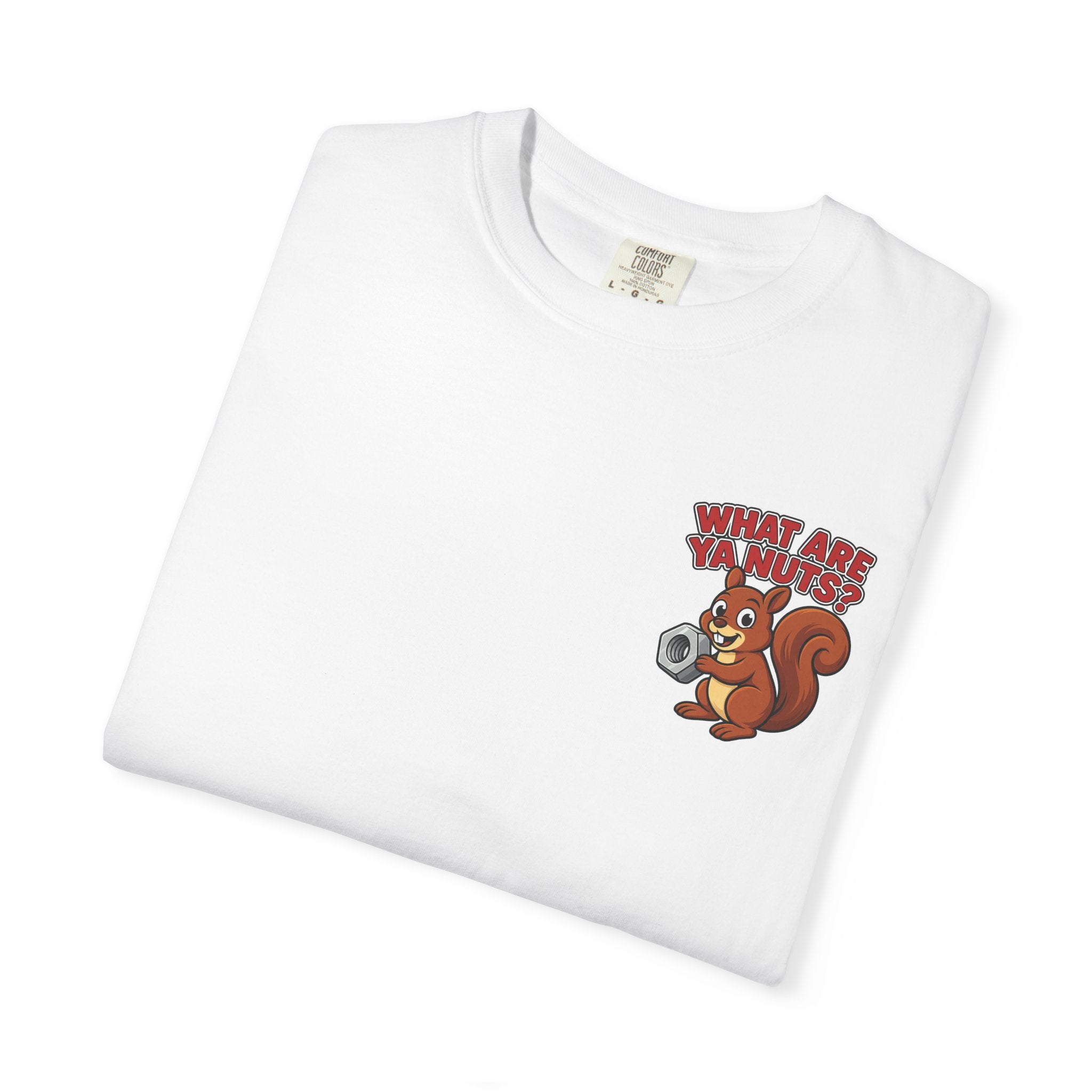 What Are Ya Nuts? Gotta Be Nuts — Motorcycle Tee