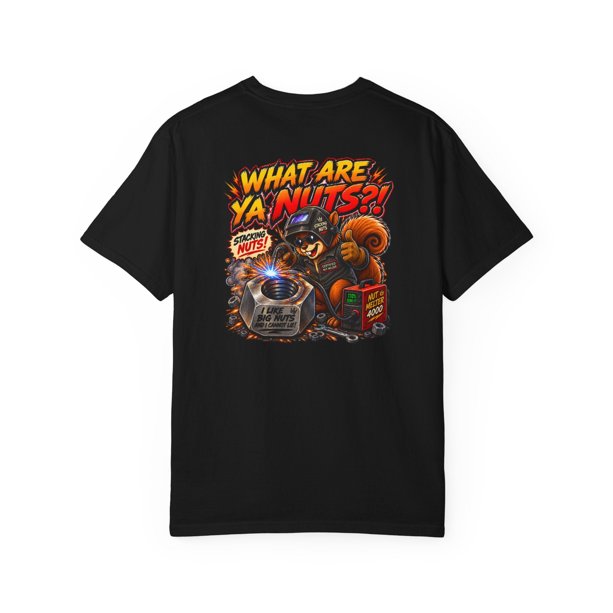 What Are Ya Nuts?! — Stacking Nuts Welder Tee