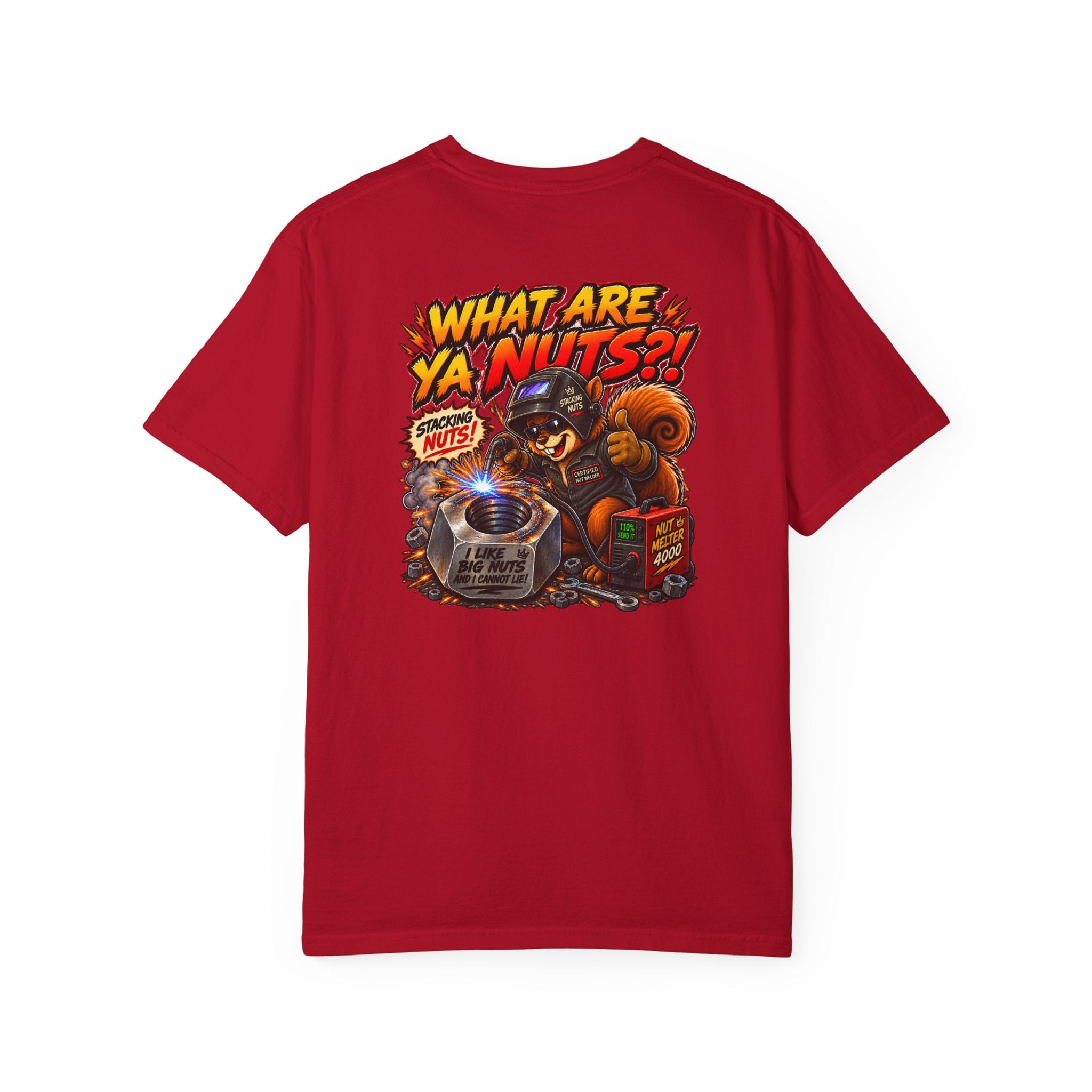 What Are Ya Nuts?! — Stacking Nuts Welder Tee