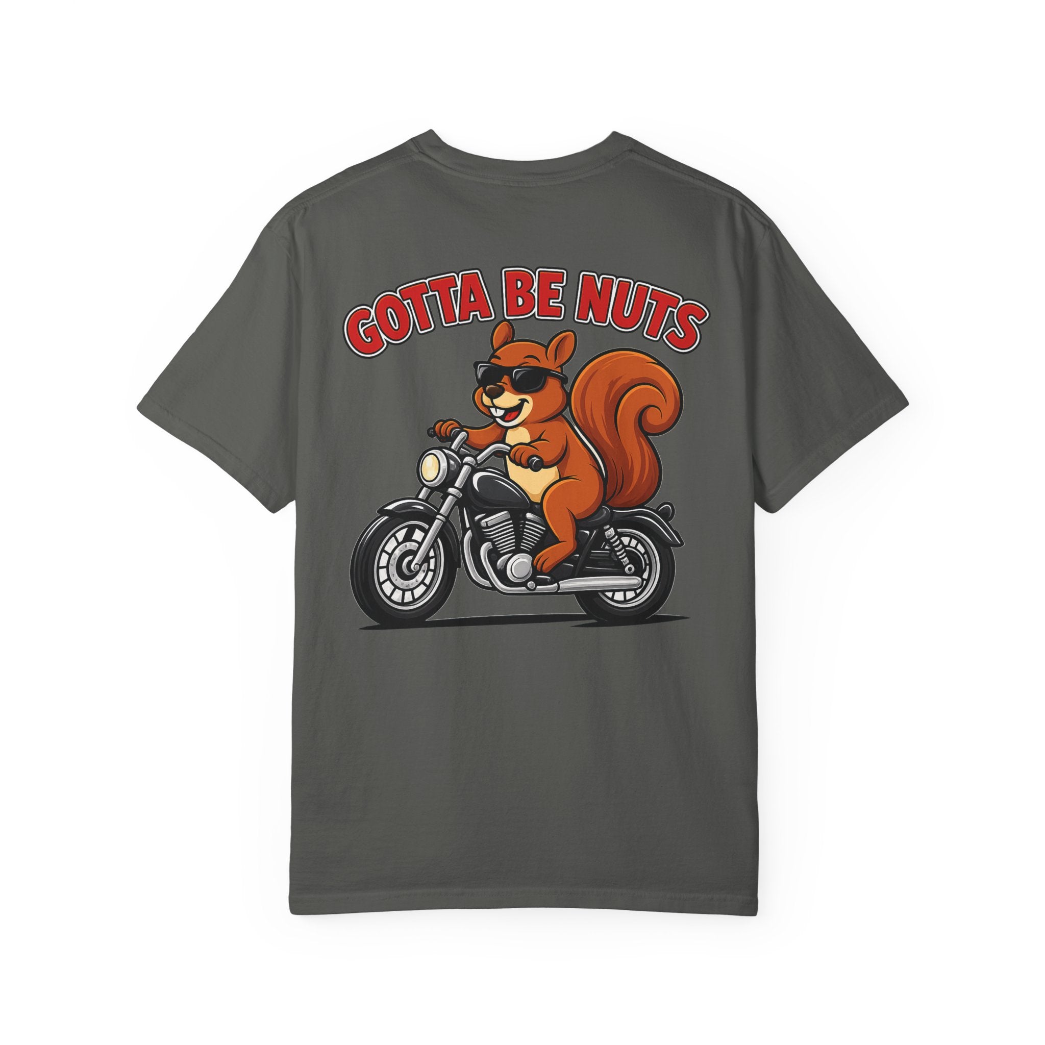 What Are Ya Nuts? Gotta Be Nuts — Motorcycle Tee