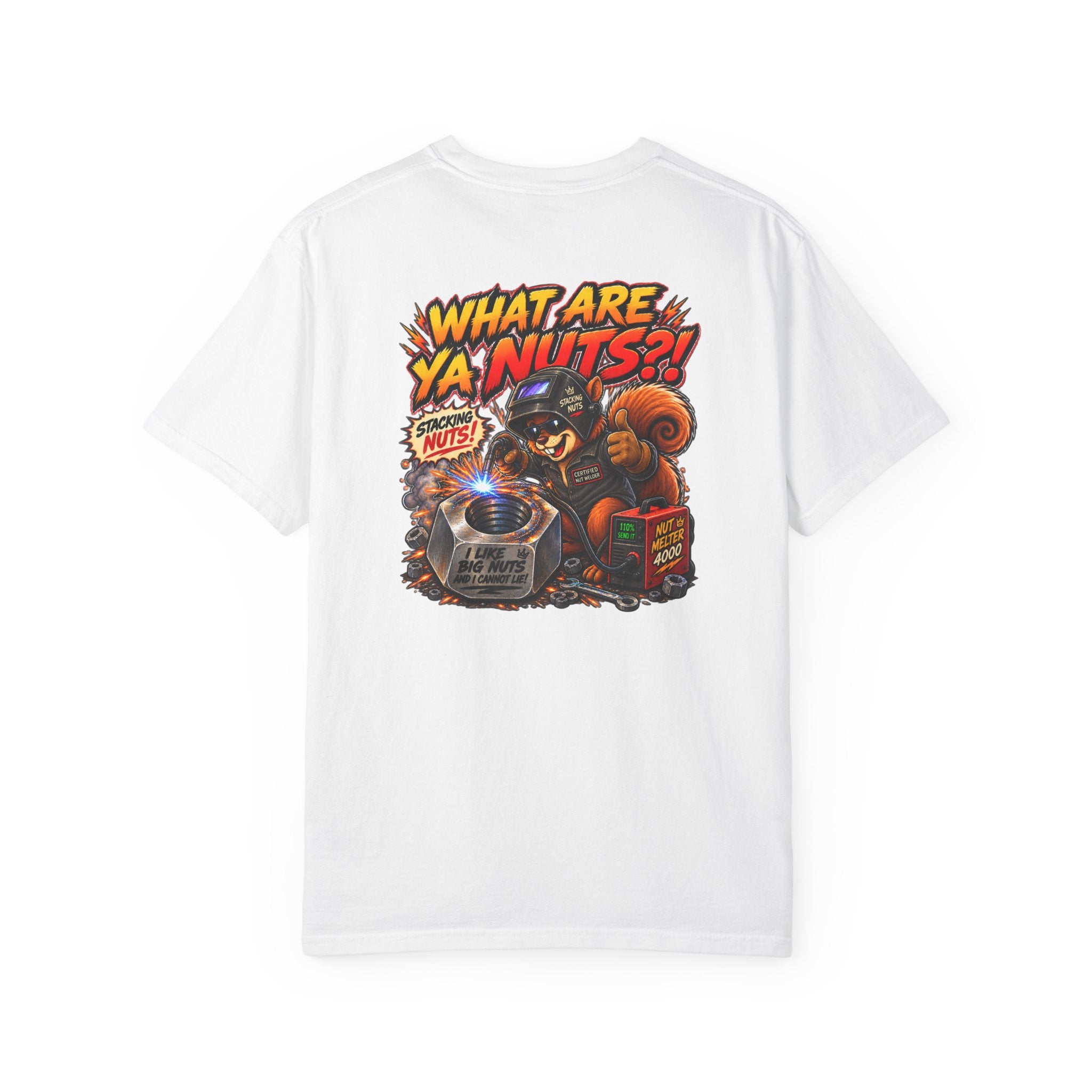 What Are Ya Nuts?! — Stacking Nuts Welder Tee