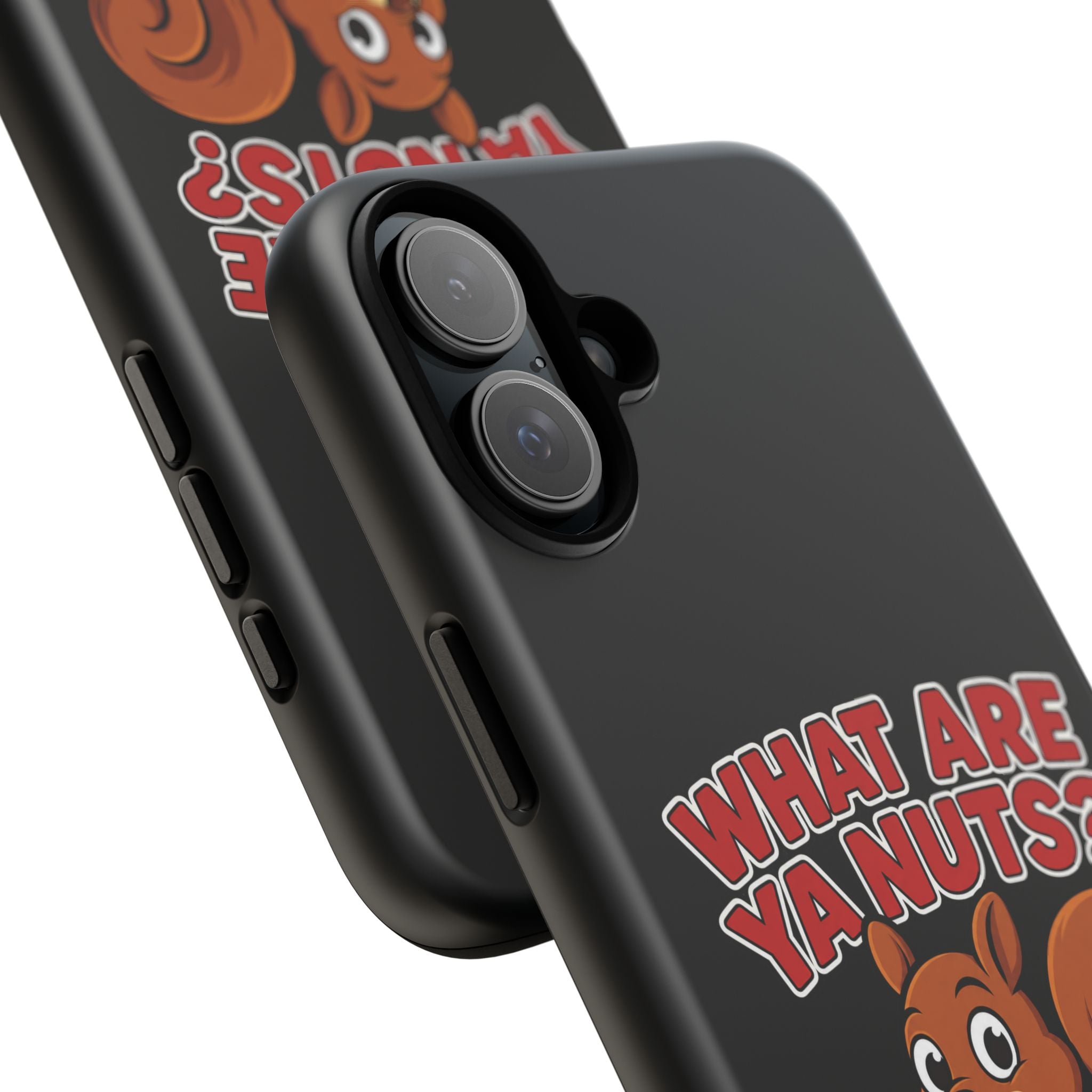 What Are Ya Nuts? Tough Phone Case