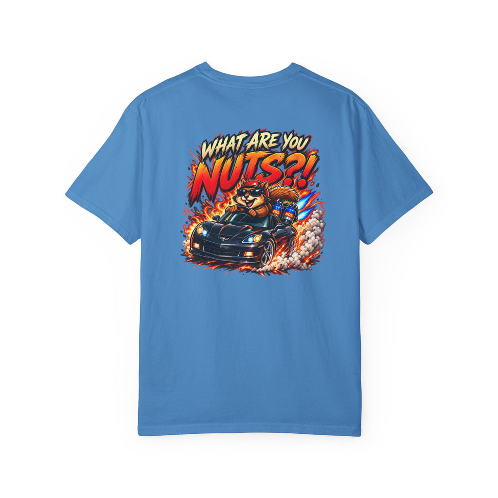 What Are Ya Nuts?! — Full Send Tee