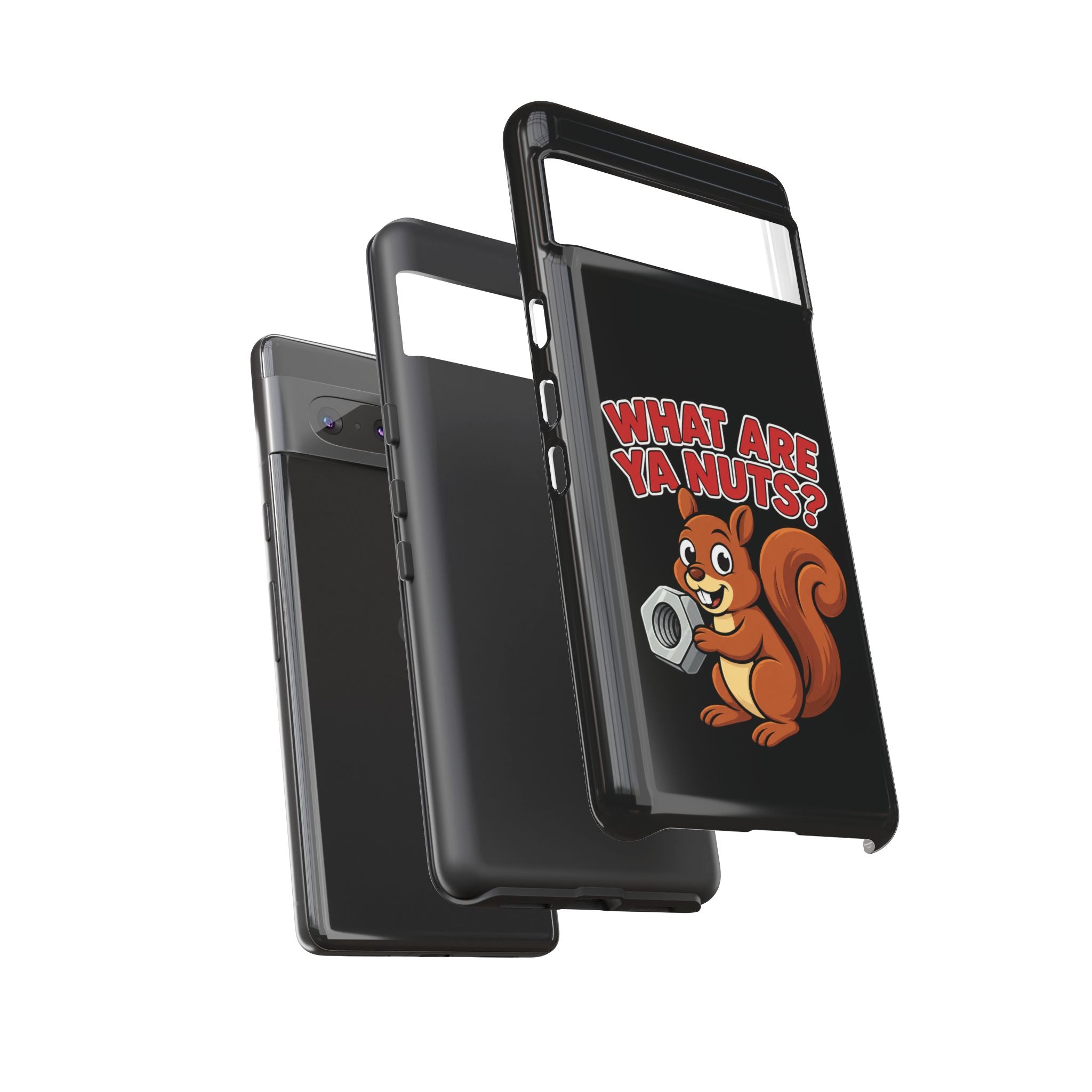 What Are Ya Nuts? Tough Phone Case