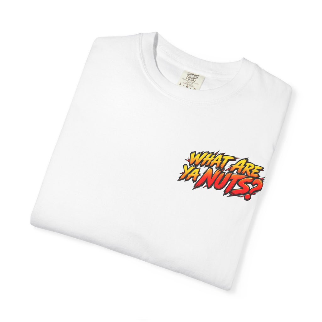 What Are Ya Nuts?! — Stacking Nuts Welder Tee