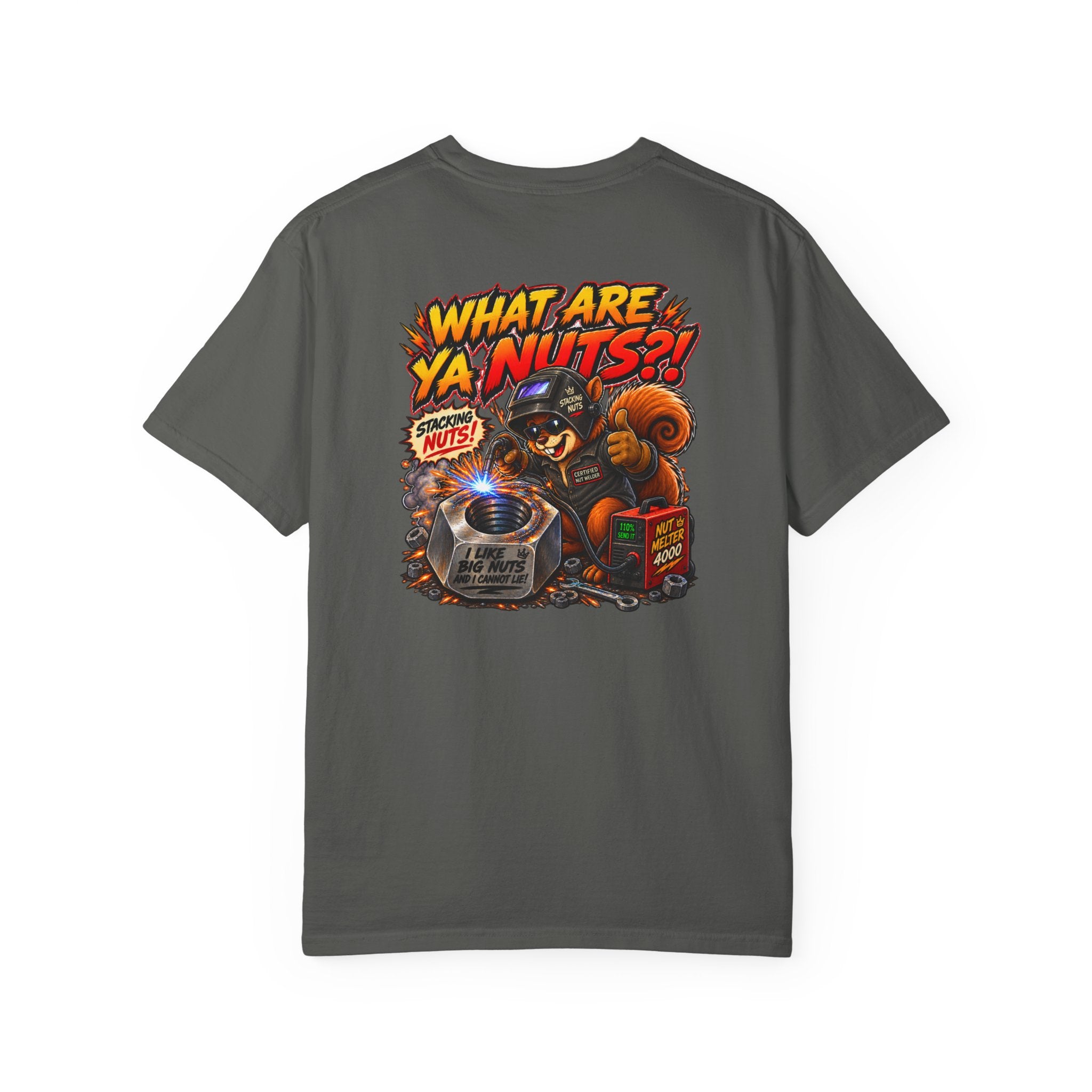 What Are Ya Nuts?! — Stacking Nuts Welder Tee