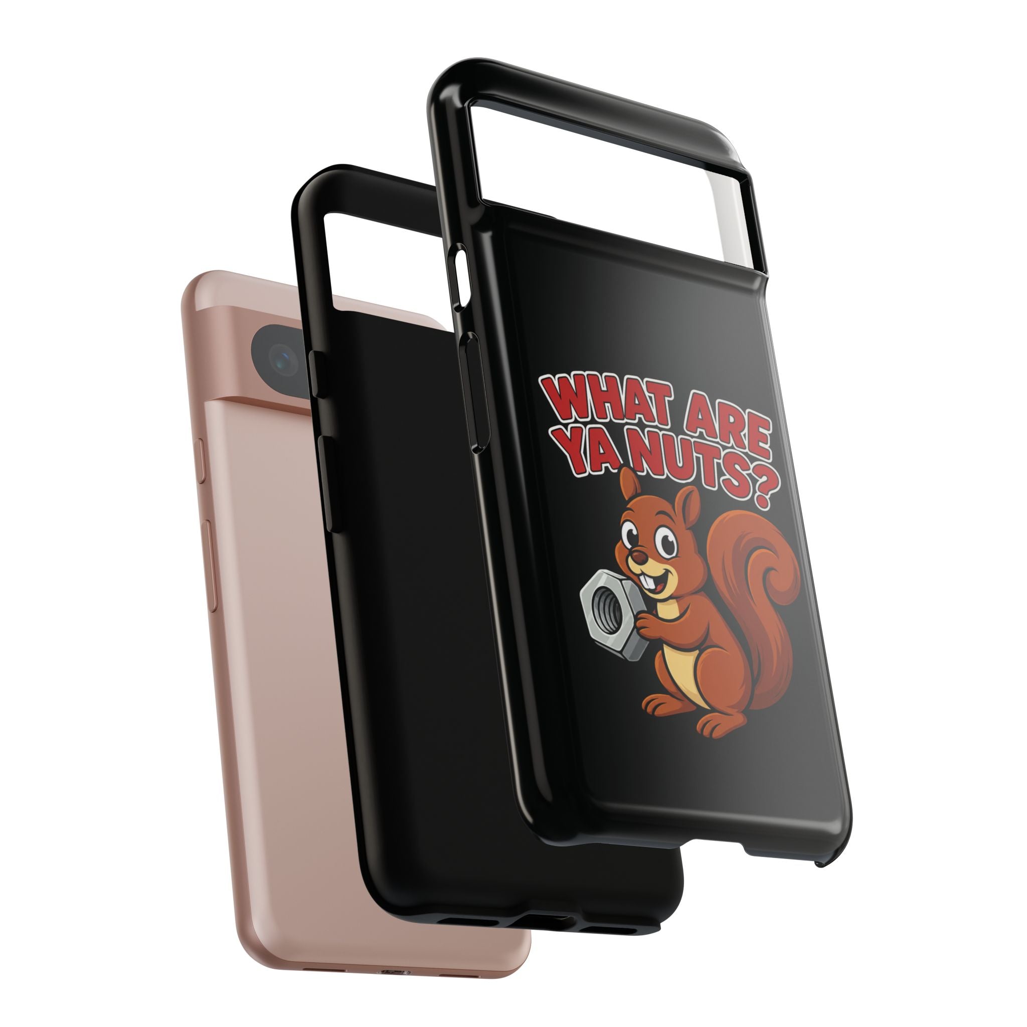 What Are Ya Nuts? Tough Phone Case